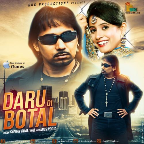 Daru Di Botal Sanjay Dhaliwal, Miss Pooja mp3 song download, Daru Di Botal Sanjay Dhaliwal, Miss Pooja full album