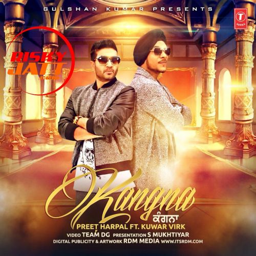 Kangna Ft Kuwar Virk Preet Harpal mp3 song download, Kangna Preet Harpal full album