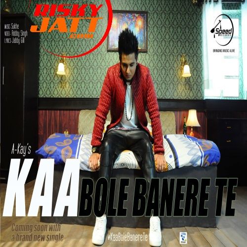 Kaa Bole Banere Te A Kay mp3 song download, Kaa Bole Banere Te A Kay full album