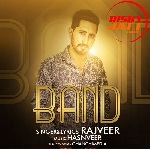 Band Rajveer mp3 song download, Band Rajveer full album