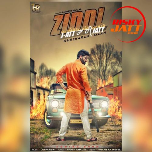 Ziddi Gursharan Maan mp3 song download, Ziddi Gursharan Maan full album