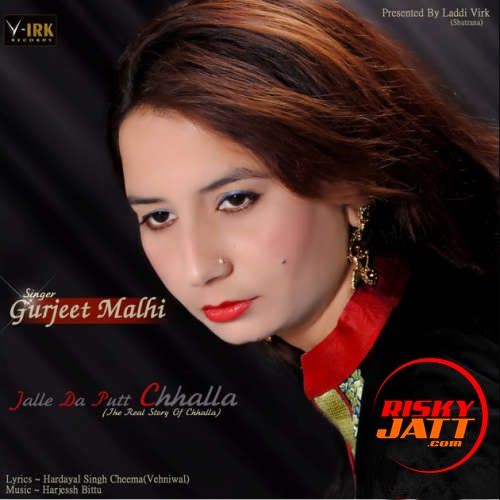 Jalle Da Putt Chhalla Gurjeet Malhi mp3 song download, Jalle Da Putt Chhalla Gurjeet Malhi full album