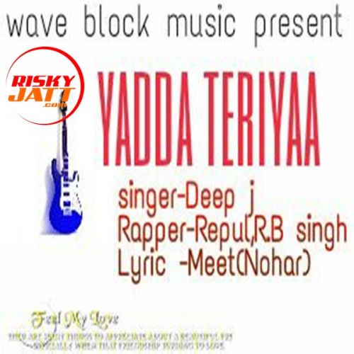 Yadda Teriyaa Deep J mp3 song download, Yadda Teriyaa Deep J full album