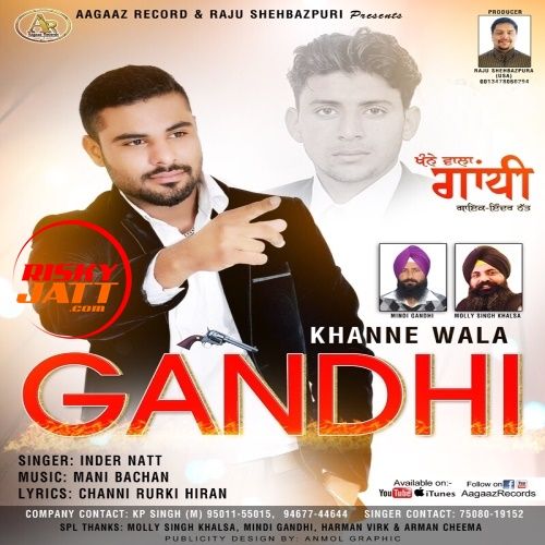 Khane Wala Gandhi Inder Natt mp3 song download, Khane Wala Gandhi Inder Natt full album