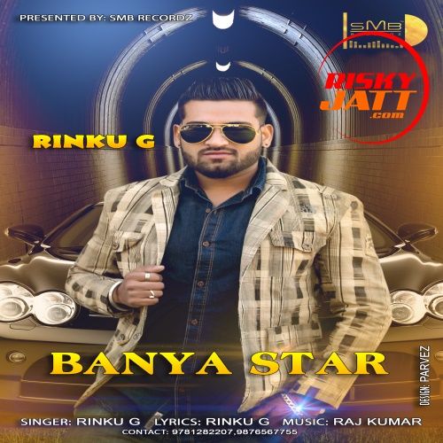 Baneya Star Rinku G mp3 song download, Baneya Star Rinku G full album