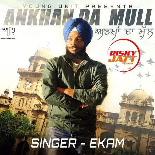 Ankhan Da Mull Ekam mp3 song download, Ankhan Da Mull Ekam full album