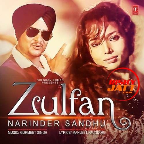 Zulfan Narinder Sandhu mp3 song download, Zulfan Narinder Sandhu full album