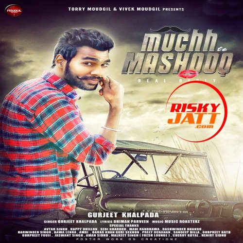 Download Muchh Te Mashook Reply Gurjeet Khalpada mp3 song, Muchh Te Mashook Reply Gurjeet Khalpada full album download