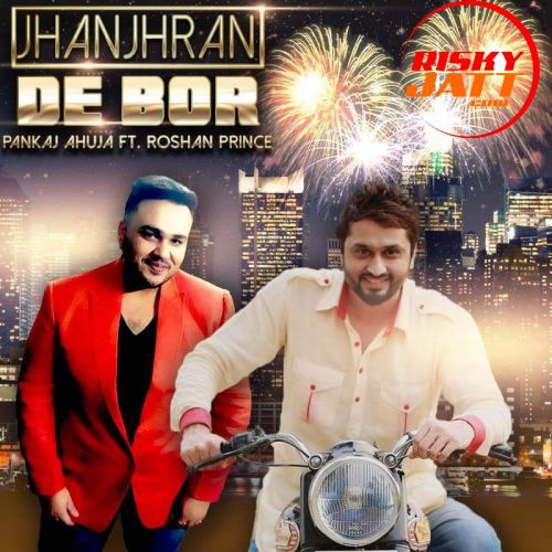 Jhanjhran De Bor Roshan Prince mp3 song download, Jhanjhran De Bor Roshan Prince full album