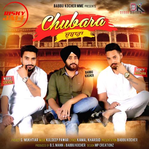 Chubara Monty Waris mp3 song download, Chubara Monty Waris full album