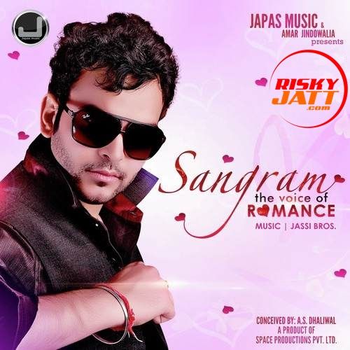 Changi Gal Nai Sangram Hanjra mp3 song download, Sangram - The Voice Of Romance Sangram Hanjra full album