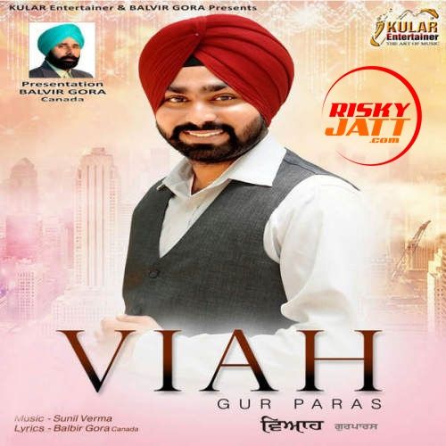 Viah Gur Paras mp3 song download, Viah Gur Paras full album