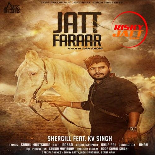 Jatt Faraar (iTunes) Shergill, K V Singh mp3 song download, Jatt Faraar Shergill, K V Singh full album