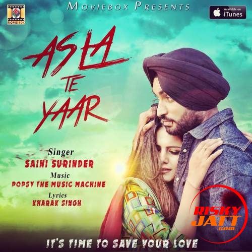 Asla Te Yaar Saini Surinder mp3 song download, Asla Te Yaar Saini Surinder full album