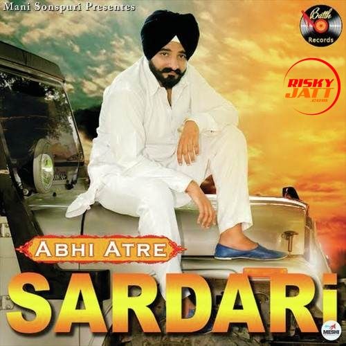 Sardari Abhi Atre mp3 song download, Sardari Abhi Atre full album