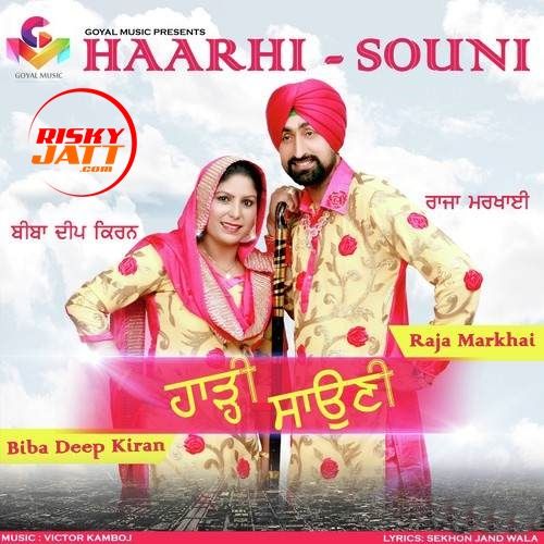 Haarhi Souni Raja Markhai, Biba Deep Kiran mp3 song download, Haarhi Souni Raja Markhai, Biba Deep Kiran full album