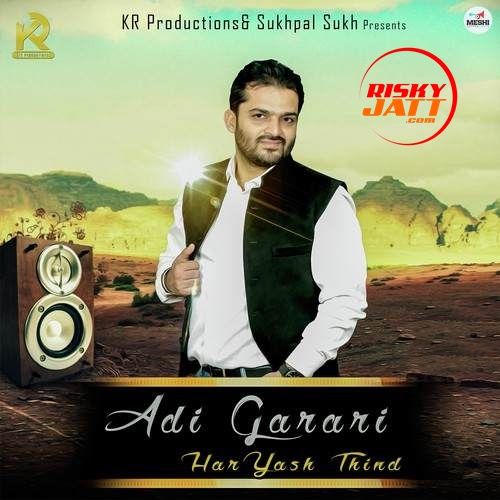 Download Adi Garari Haryash Thind mp3 song, Adi Garari Haryash Thind full album download