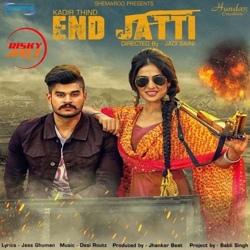 End Jatti Kadir Thind mp3 song download, End Jatti Kadir Thind full album