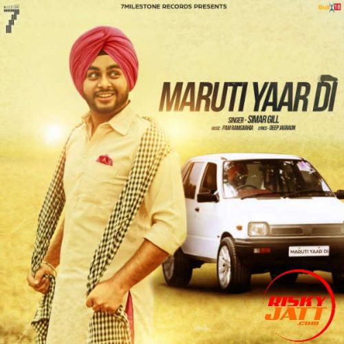 Maruti Yaar Di Simar Gill mp3 song download, Maruti Yaar Di Simar Gill full album