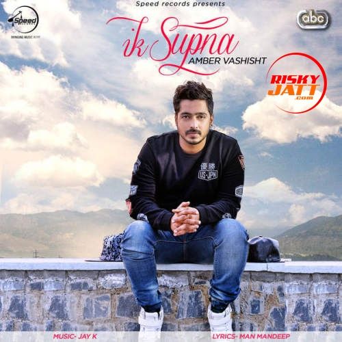 Ik Supna Amber Vashisht mp3 song download, Ik Supna Amber Vashisht full album