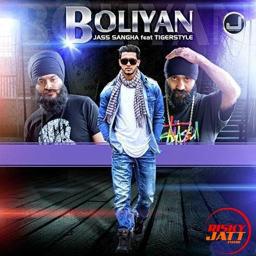 Download Boliyan Jass Sangha, Tigerstyle mp3 song, Boliyan Jass Sangha, Tigerstyle full album download