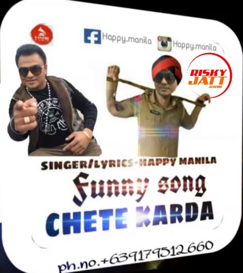 Chete Karda (Funny Song) Happy Manila mp3 song download, Chete Karda (Funny Song) Happy Manila full album