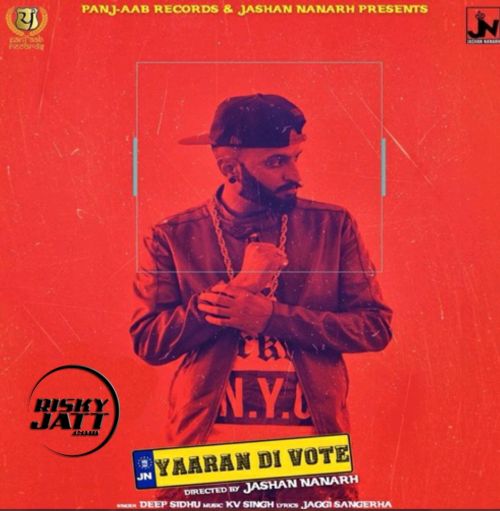 Yaaran Di Vote Deep Sidhu mp3 song download, Yaaran Di Vote Deep Sidhu full album