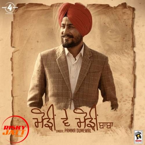 Modeen Ve Modeen Baba Pamma Dumewal mp3 song download, Modeen Ve Modeen Baba Pamma Dumewal full album