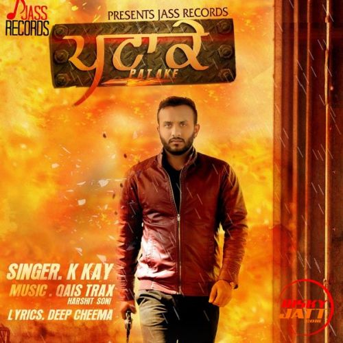 Patake K Kay mp3 song download, Patake K Kay full album