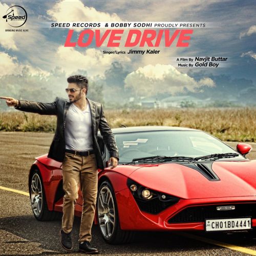 Love Drive Jimmy Kaler mp3 song download, Love Drive Jimmy Kaler full album