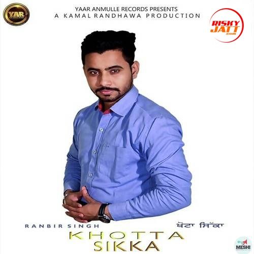 Khotta Sikka Ranbir Singh mp3 song download, Khotta Sikka Ranbir Singh full album