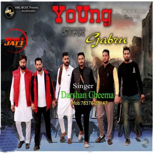 Young Star Gabru Darshan Cheema mp3 song download, Young Star Gabru Darshan Cheema full album