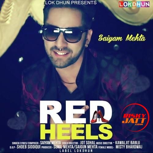 Red Heels Saiyam Mehta mp3 song download, Red Heels Saiyam Mehta full album