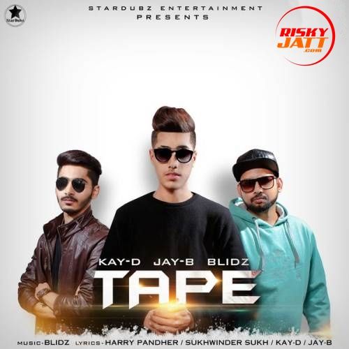 Tape Kay D, Jay B mp3 song download, Tape Kay D, Jay B full album