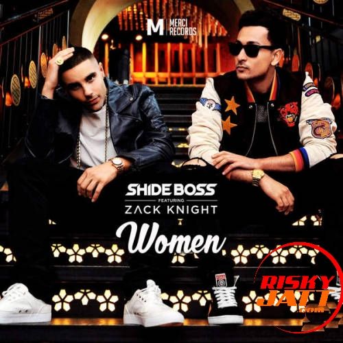 Women (Panjabi Hit Squad Remix) Shide Boss, Zack Knight mp3 song download, Women (Panjabi Hit Squad Remix) Shide Boss, Zack Knight full album