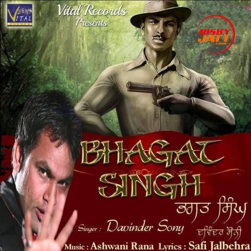 Bhagat Singh Davinder Sony mp3 song download, Bhagat Singh Davinder Sony full album