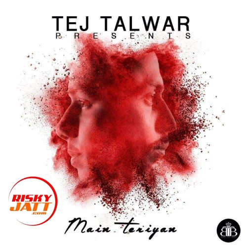 Mein Teriya Talwar mp3 song download, Mein Teriya Talwar full album