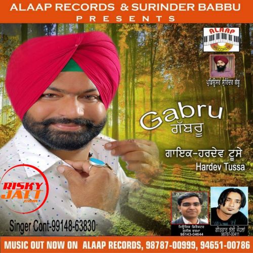 Gabbru Hardev Tusse mp3 song download, Gabbru Hardev Tusse full album