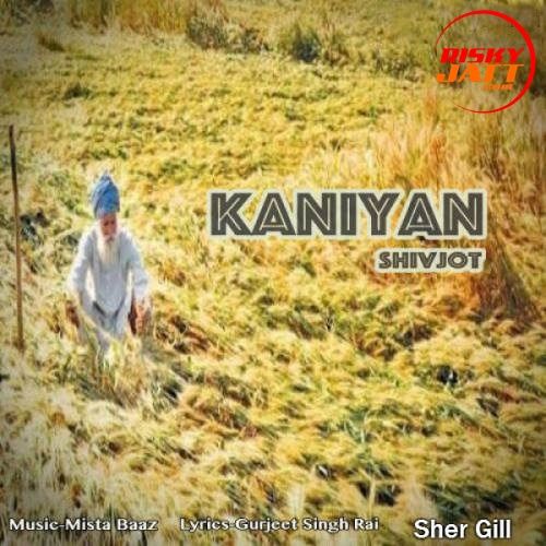 Kaniyan Shivjot mp3 song download, Kaniyan Shivjot full album