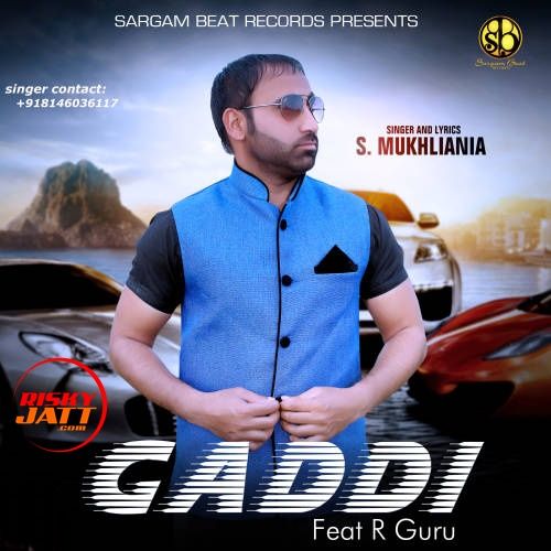 Gaddi S Mukhliania mp3 song download, Gaddi S Mukhliania full album