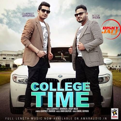 College Time Gurpreet Jawanda, Roop Inder mp3 song download, College Time Gurpreet Jawanda, Roop Inder full album