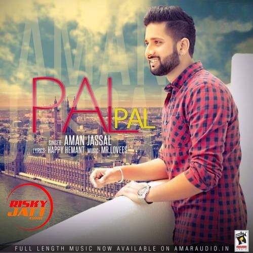 Pal Pal Aman Jassal mp3 song download, Pal Pal Aman Jassal full album