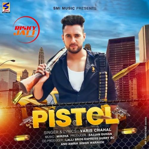 Pistol Varis Chahal mp3 song download, Pistol Varis Chahal full album