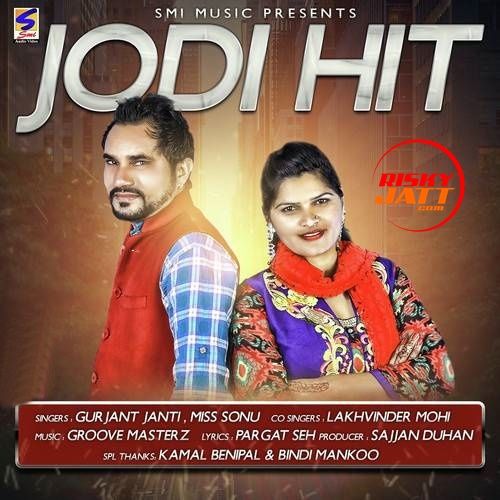 Jodi Hit Gurjant Janti, Lakhwinder Mohi mp3 song download, Jodi Hit Gurjant Janti, Lakhwinder Mohi full album