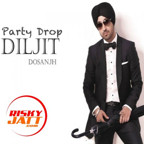 Hona Ni Diljit Dosanjh mp3 song download, Party Drop Diljit Dosanjh full album