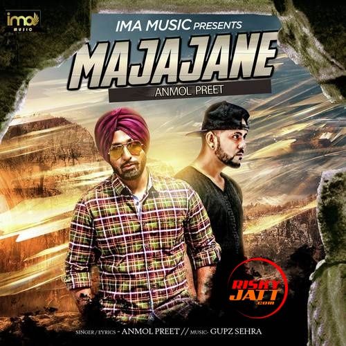 Majajane Anmol Preet mp3 song download, Majajane Anmol Preet full album