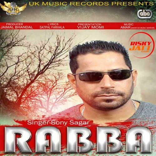 Rabba Sony Sagar mp3 song download, Rabba Sony Sagar full album