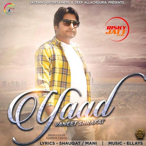 Download Yaad Vaneet Shrafat mp3 song, Yaad Vaneet Shrafat full album download