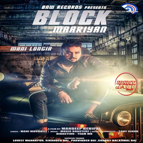 Download Block Mariyaan Manni Longia mp3 song, Block Mariyaan Manni Longia full album download