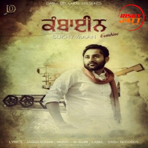 Combine Sukhy Maan mp3 song download, Combine Sukhy Maan full album